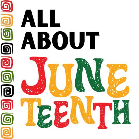 All About Juneteenth